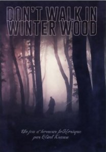 Don't Walk in Winter Wood