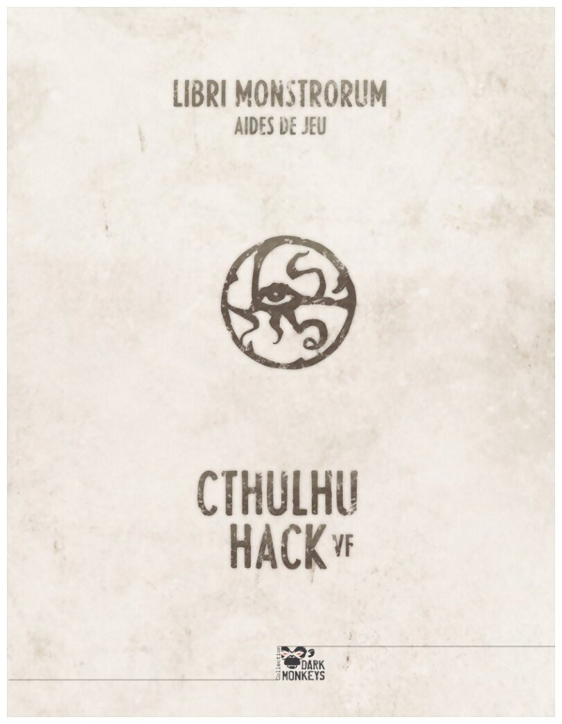 Cthulhu Hack - Aides de jeu - Libri Monstrorum