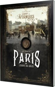 Le Cabinet Des Murmures - Le Guide de Paris dans l'Europe des Aigles
