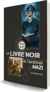 Le Livre Noir de l'Occultisme Nazi