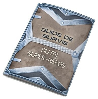 Guide de Survie du MJ - Super-héros