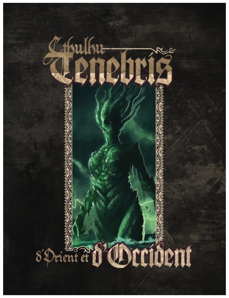 Cthulhu Tenebris - D'Orient et d'Occident