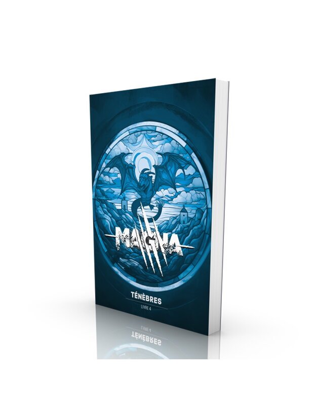 Magna - Ténèbres - Livre 4