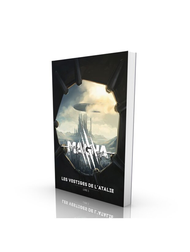 Magna - Les vestiges de l'Atalie - Livre 5