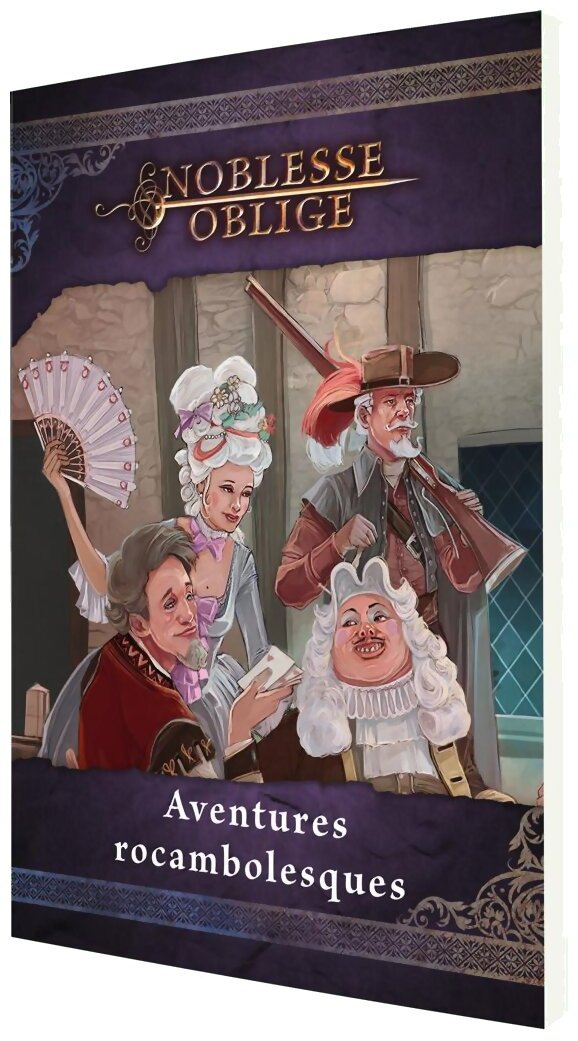 Noblesse Oblige - Aventures rocambolesques