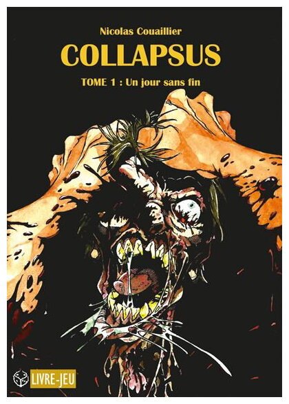 Collapsus - Un Jour Sans Fin - Tome 1