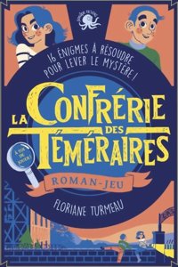 La Confrérie des Téméraires Tome 1 - Roman - Jeu Tome 1