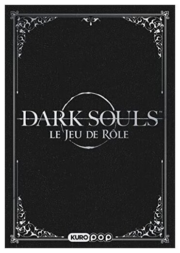 Dark Souls - Le Jeu De Rôle