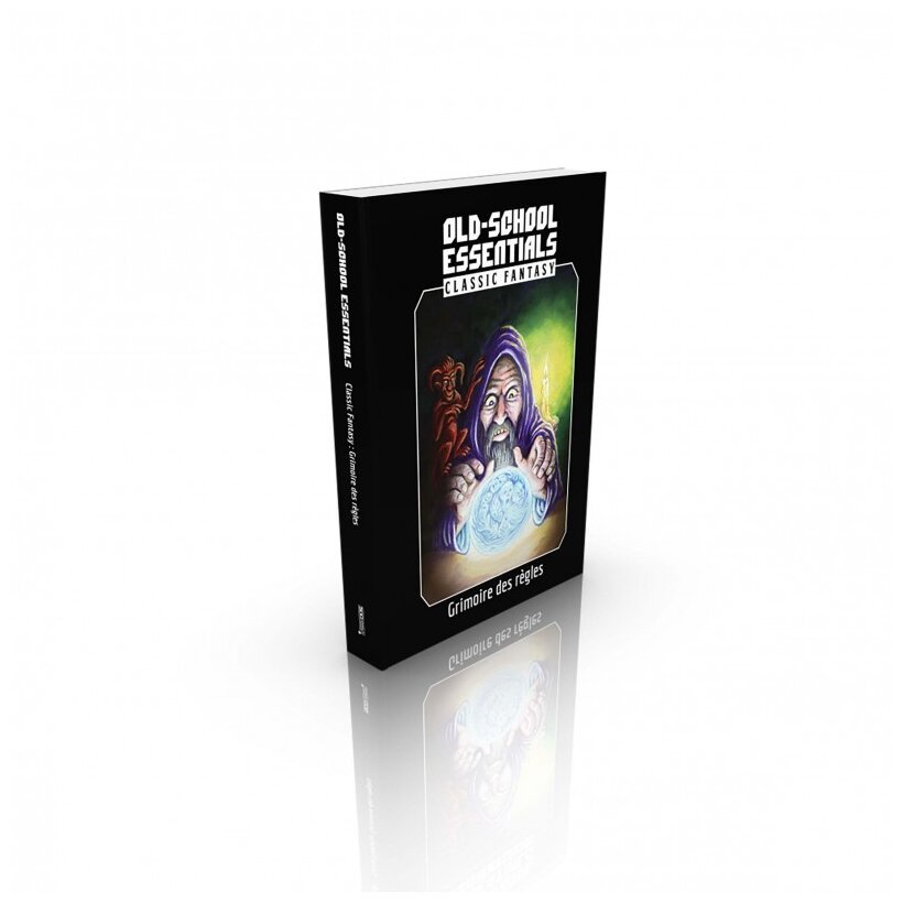 Old-school Essentials - Grimoire des règles - Classic Fantasy