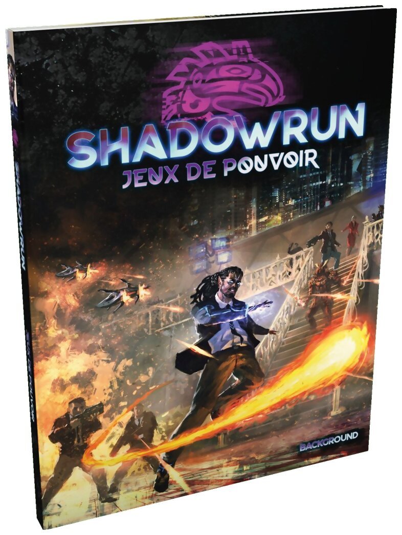 Shadowrun 6 - Jeux de Pouvoir