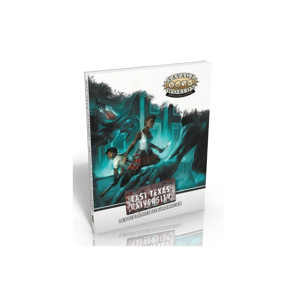 Savage Worlds : East Texas University - Les Diplômes de l'horreur