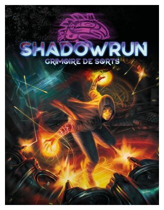Shadowrun 6 - Grimoire des sorts
