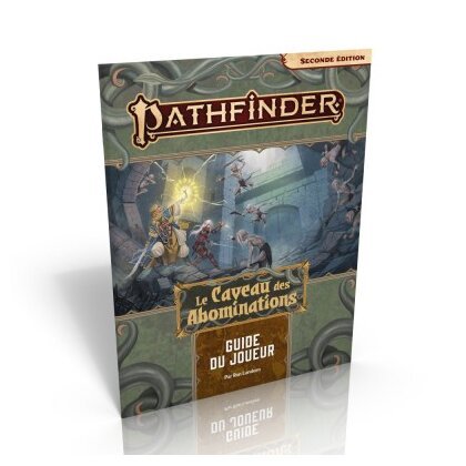 Pathfinder 2 - Le Caveau des Abominations - Guide du joueur