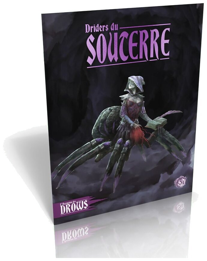 L'Ascension des Drows - Driders du Souterre - 5e Compatible