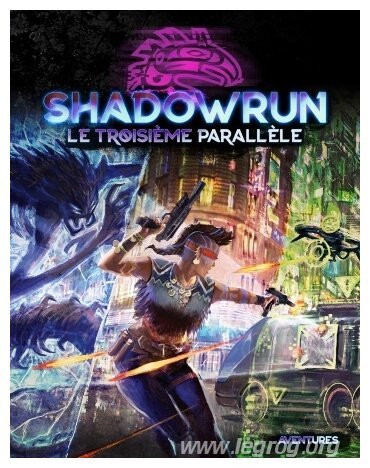 Shadowrun - Le Troisième Parallèle