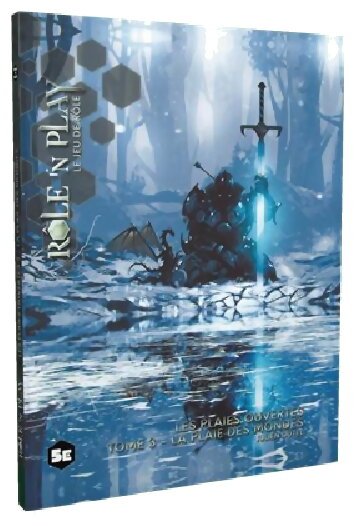 Role'n Play - La Plaie Des Mondes - Tome 3 - Les Plaies Ouvertes