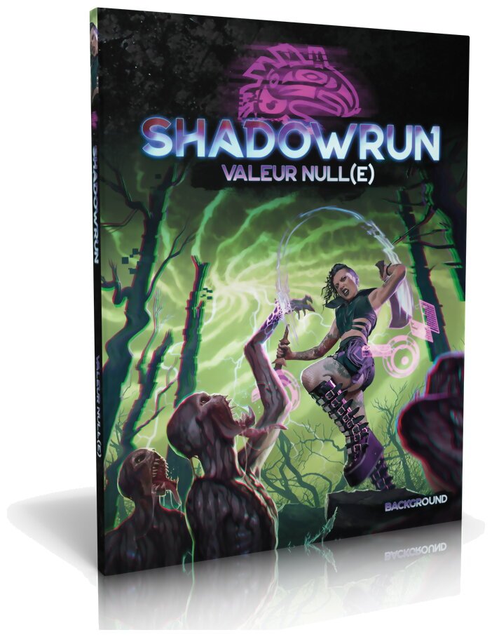 Shadowrun 6 - Valeur Null(e)