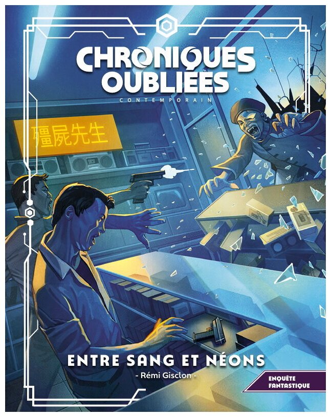 Chroniques Oubliées Contemporain 2 - Entre Sang Et Néon