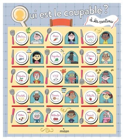 Qui est le coupable ? - À la cantine