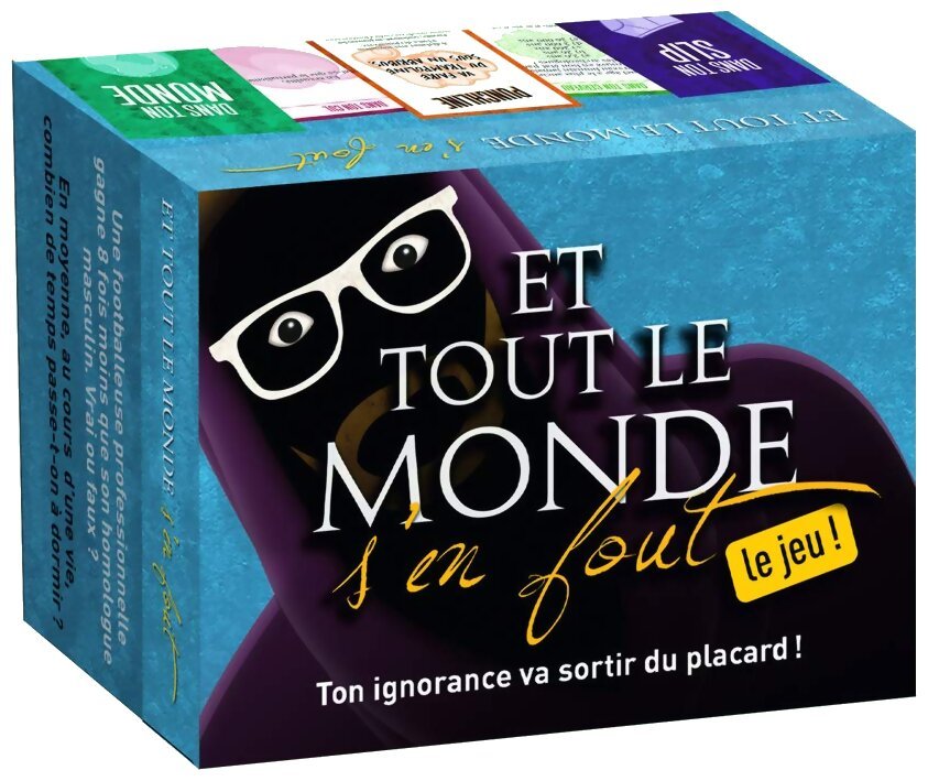 Et tout le monde s'en fout - Le Jeu !