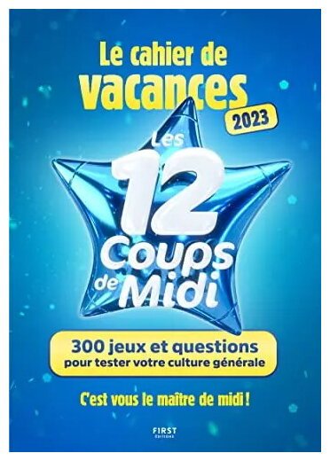 Le Cahier De Vacances 2023 - Les 12 Coups De Midi