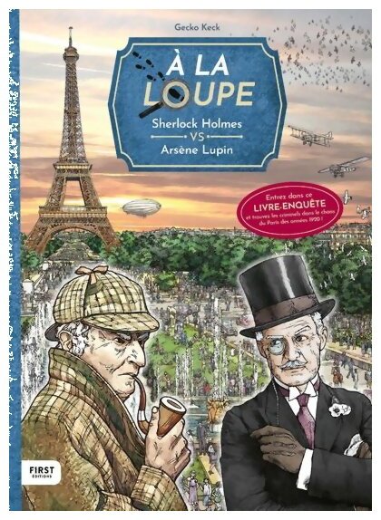 À la loupe - Sherlock Holmes VS Arsène Lupin