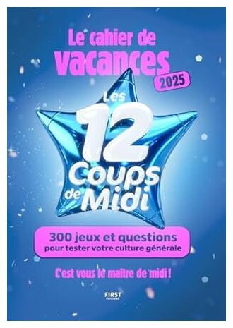 Le Cahier De Vacances Les 12 Coups De Midi - 2025