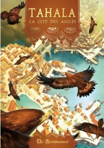 Tahala - La Cité des Aigles