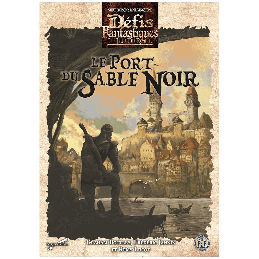 Défis Fantastiques - Le Port du Sable Noir - Le Jeu de Rôle