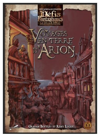 Défis Fantastiques - Voyages en terre d'Arion - Le jeu de rôle