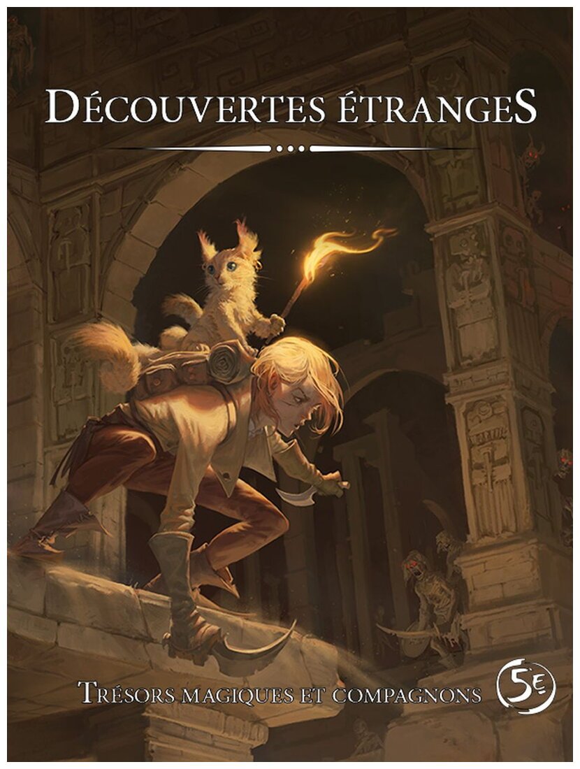 Découvertes étranges - Trésors magiques et compagnons