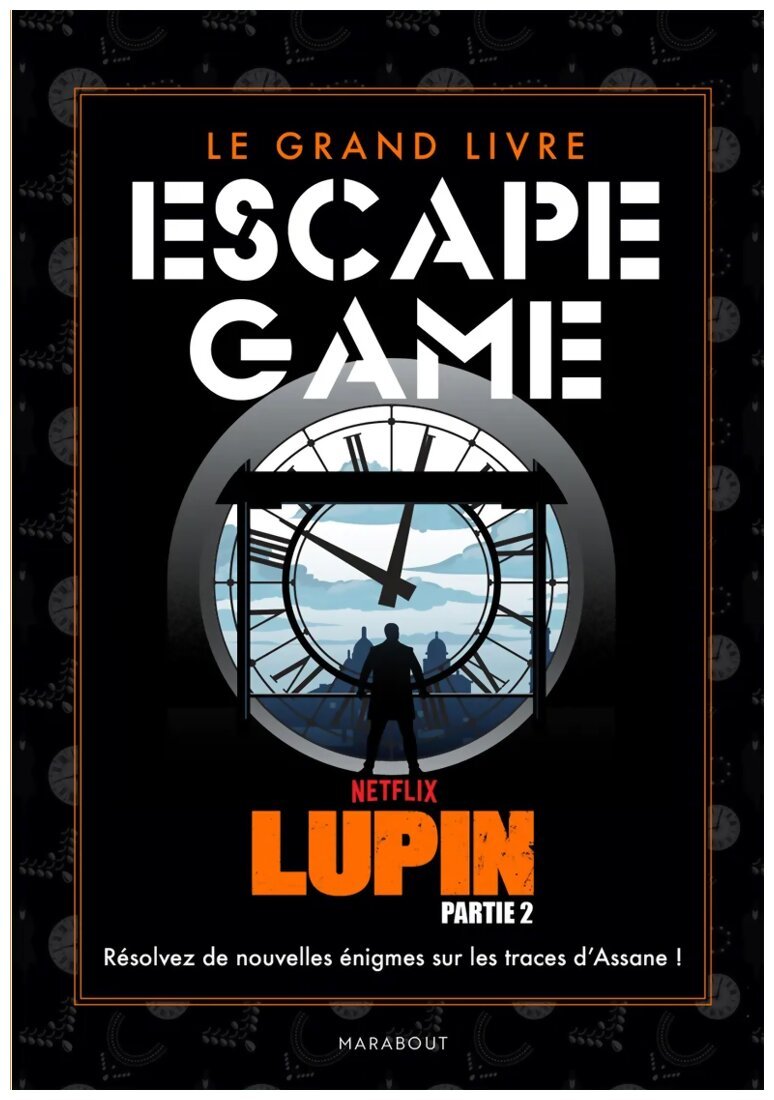 Le grand livre des Escape Game - Lupin saison 2