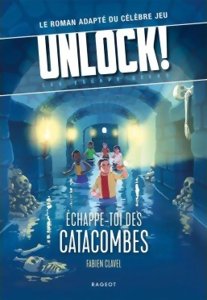 Unlock! - Échappe-toi des Catacombes - Les Escape Geeks