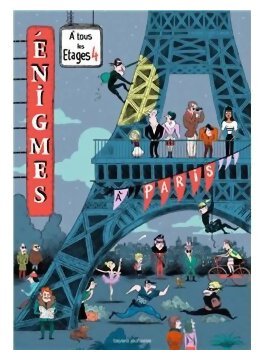 Enigmes À Tous Les Étages 4 - À Paris