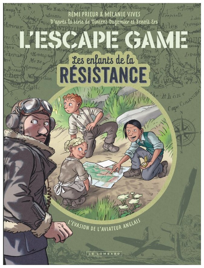 L'Escape Game - Les Enfants de la Résistance - L'Évasion De l'Aviateur Anglais