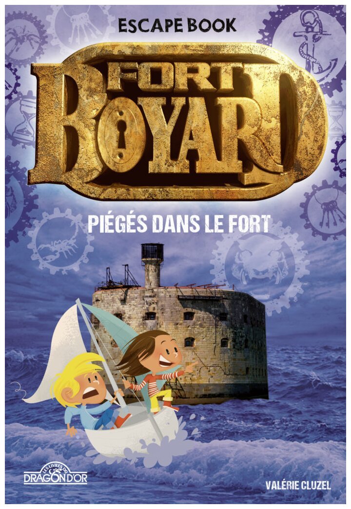 Escape Book enfant  - Piégés dans le Fort - Fort Boyard