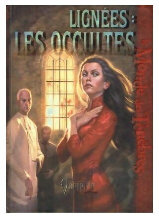 Vampire La Mascarade - Lignées Les Occultes