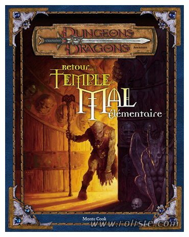D&D3 - Dungeons and Dragons Troisième Edition - Retour au Temple du Mal Elémentaire