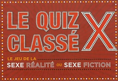 Le quiz classé X