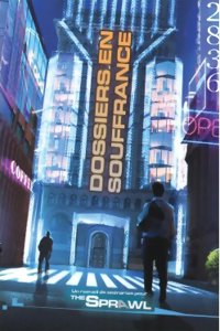 The Sprawl - Dossiers en Souffrance
