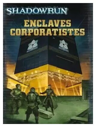 Shadowrun - Enclaves Corporatistes - 4e Édition