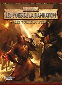 Warhammer JDR - Les Voies de la Damnation 2 - Les Tours d'Altdorf - 2e Édition