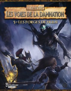 Warhammer JDR - Les Voies de la Damnation 3 - Les Forges de Nuln - 2e Édition
