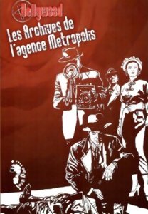 Hellywood - Les Archives de l'Agence Metropolis