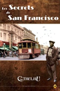 L'Appel de Cthulhu 6ème édition - Les Secrets de San-Francisco