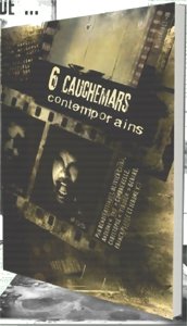 6 Cauchemars Contemporains