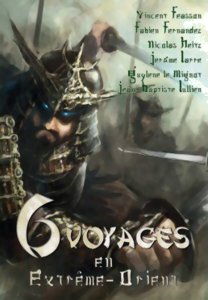 6 Voyages en Extrême-Orient
