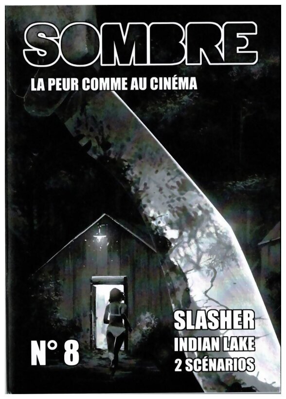 Sombre - N°8 - Slasher - La Peur Comme Au Cinéma