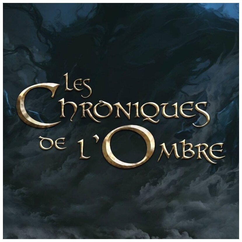 Les Chroniques de l'Ombre