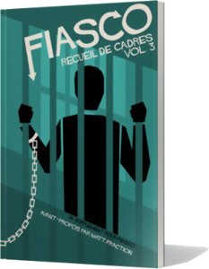 Fiasco - Recueil de Cadres - Vol.3